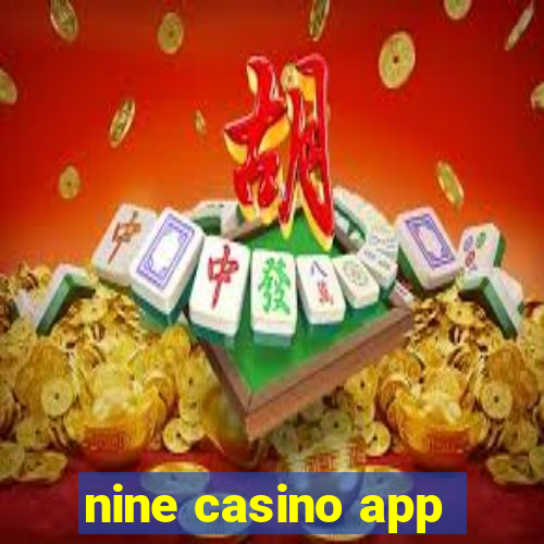 nine casino app